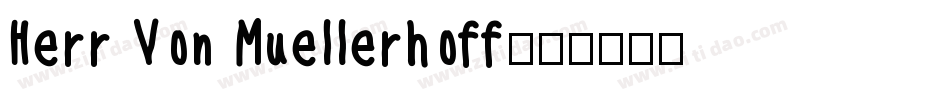Herr Von Muellerhoff字体转换